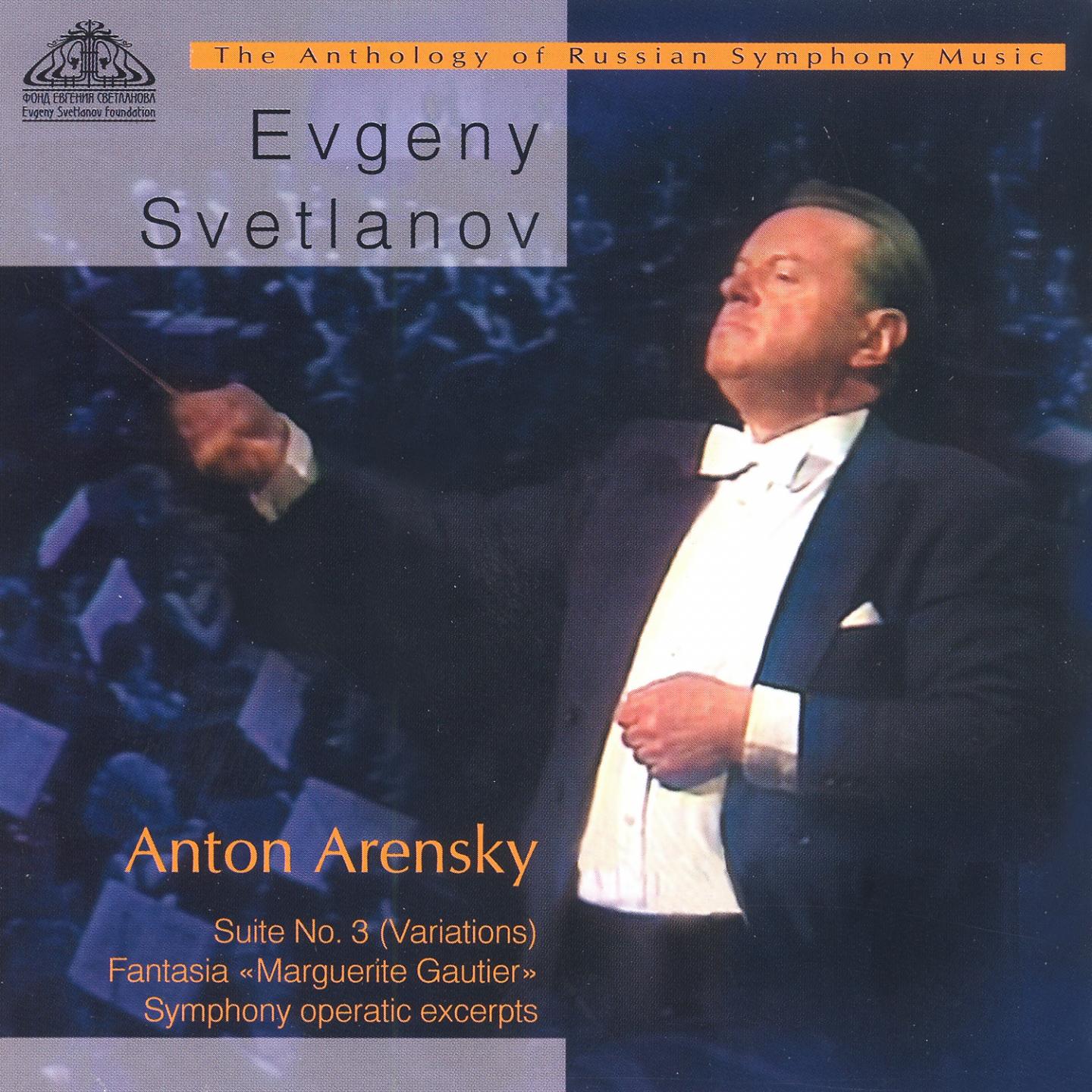 Постер альбома Anton Arensky: Suite No. 3, Fantasia Marguerite Gautier and Simphony Operatic Excerpts