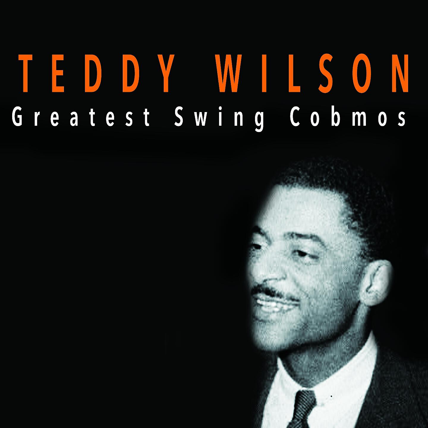 Teddy Wilson And His Orchestra - Fine and Dandy
