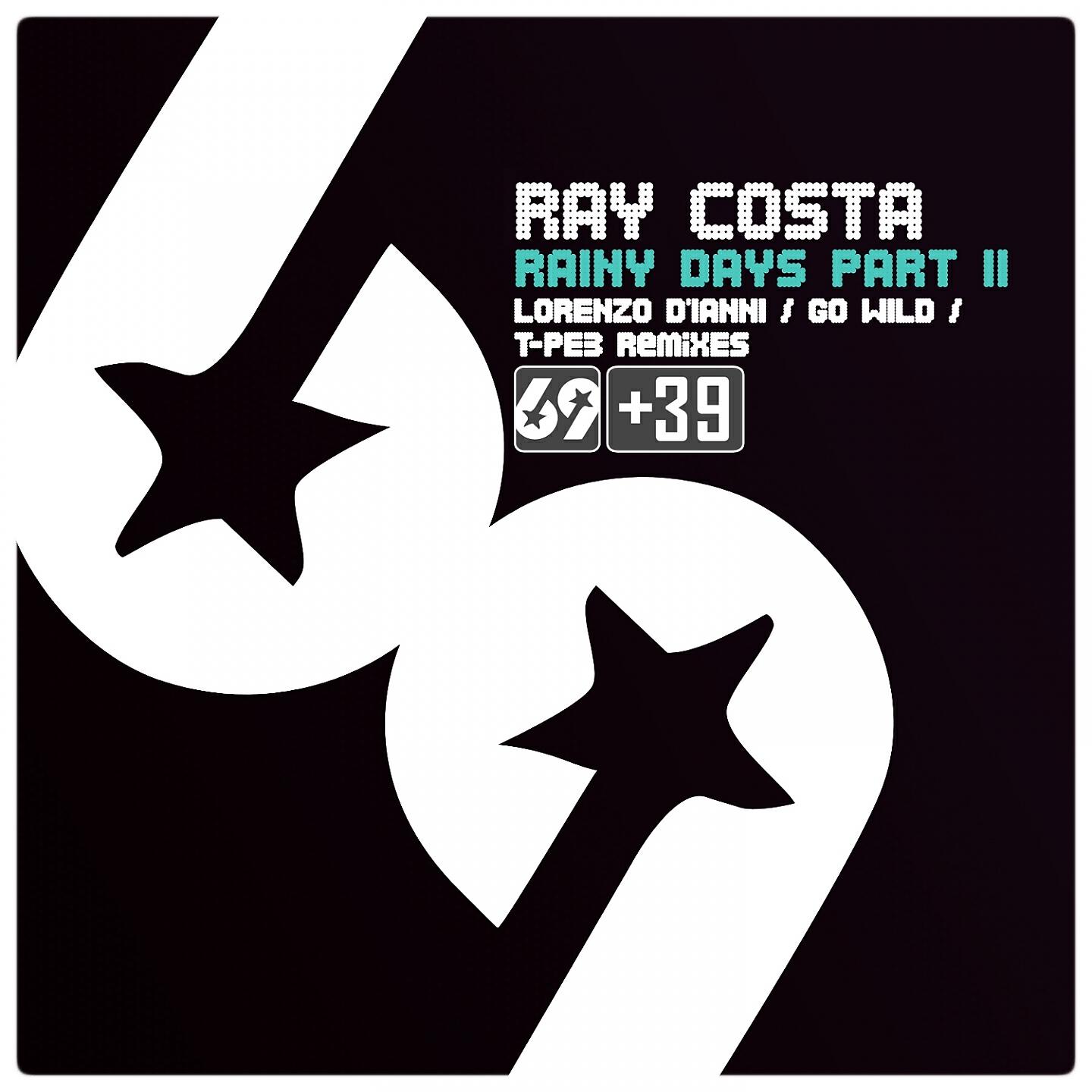 Ray Costa - Rainy Days (Lorenzo D'ianni Remix)