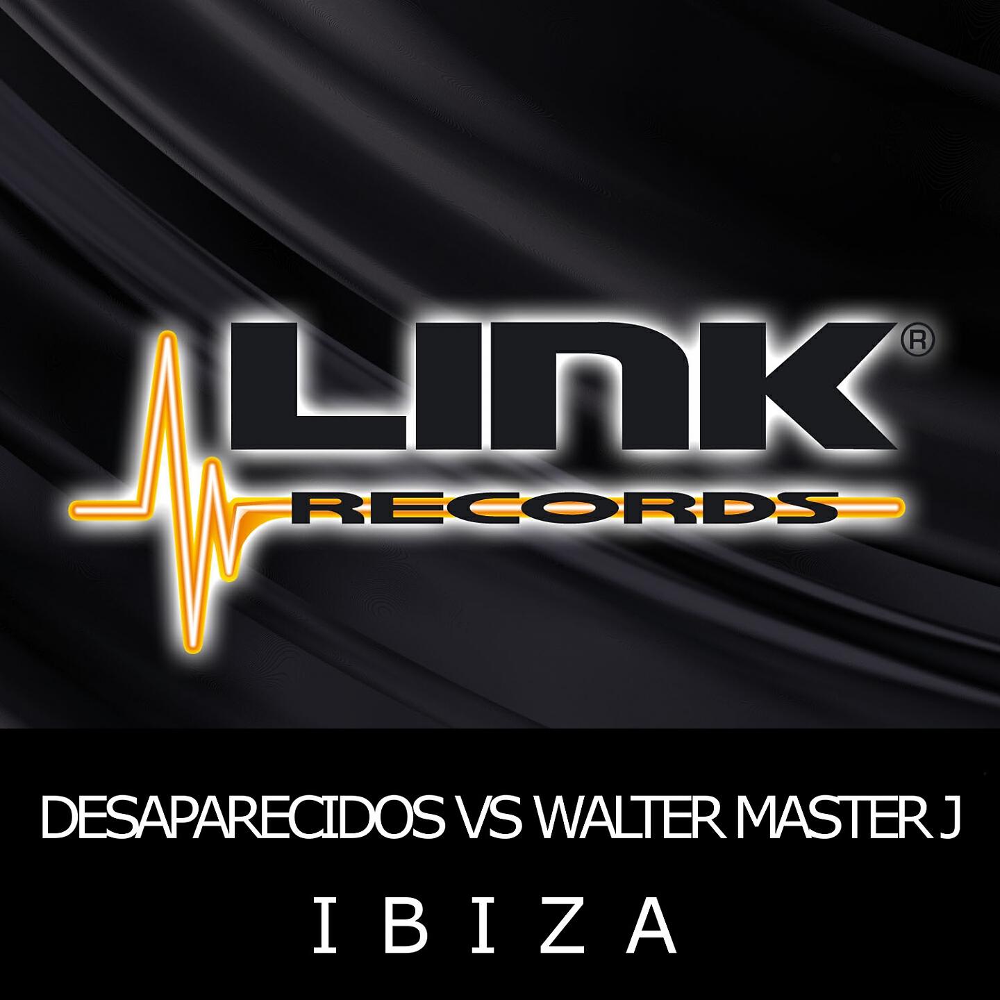 Desaparecidos - Ibiza (Aibi Man Electro Mix) (Desaparecidos Vs Walter Master J)