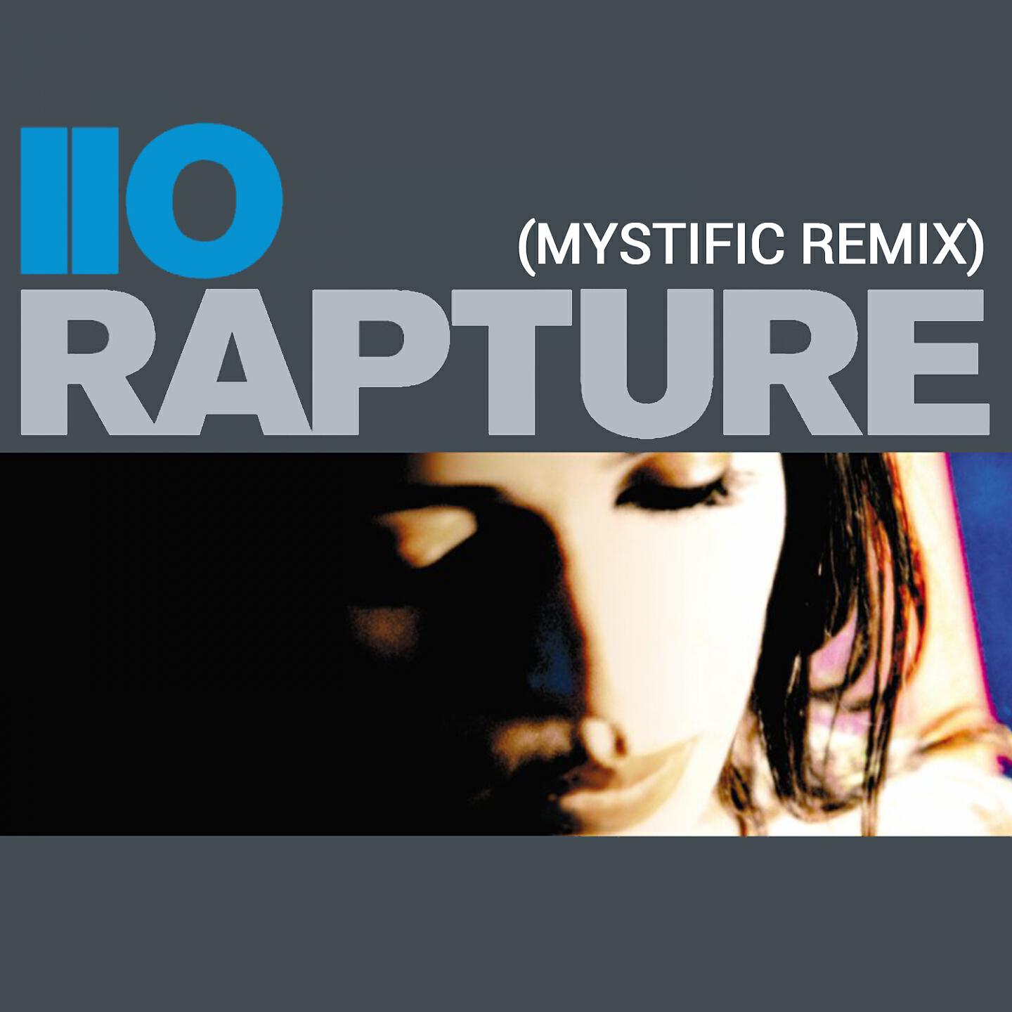 Iio - Rapture (Mystific Remix)