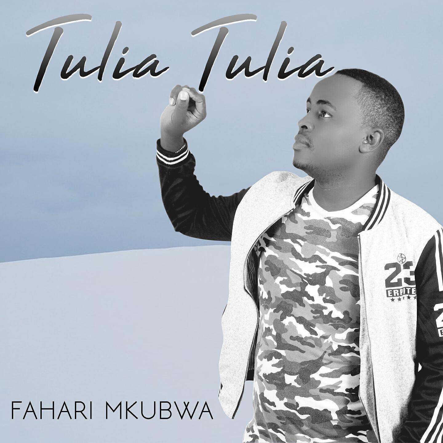 Fahari Mkubwa - Tulia Tulia