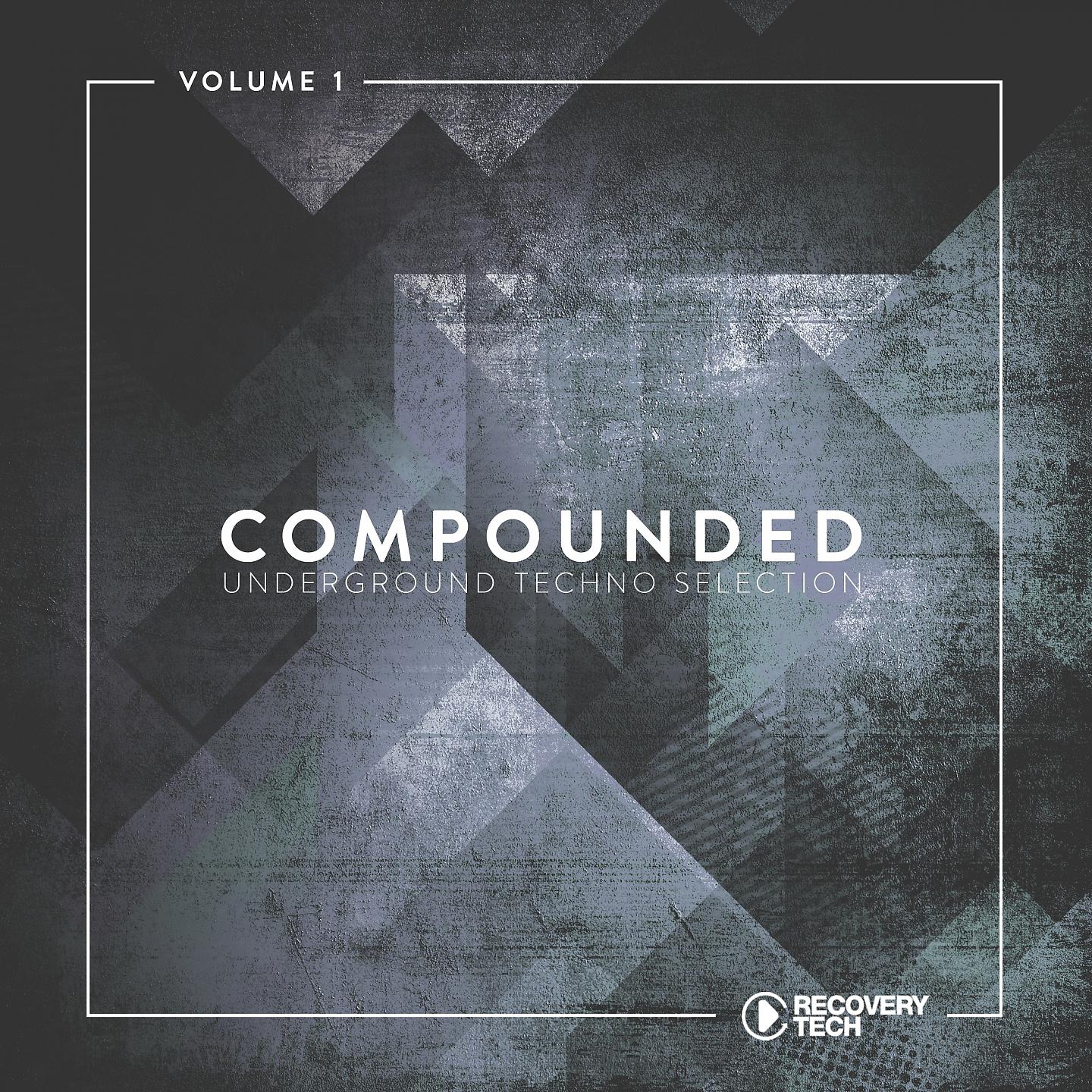 Постер альбома Compounded, Vol. 1