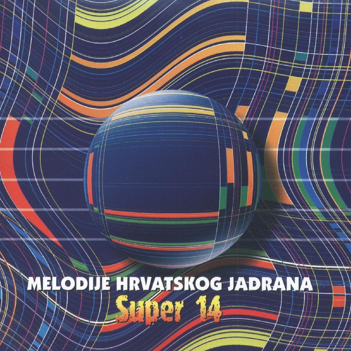 Постер альбома Melodije Hrvatskog Jadrana 2000., Super 14