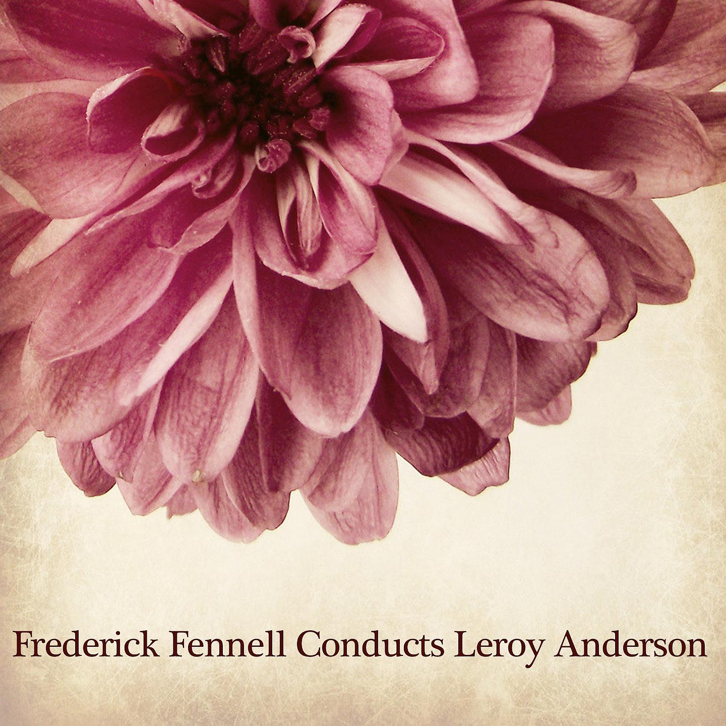 Постер альбома Frederick Fennell Conducts Leroy Anderson
