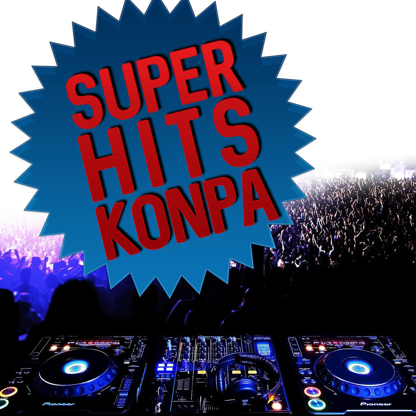 Постер альбома Super Hits Konpa