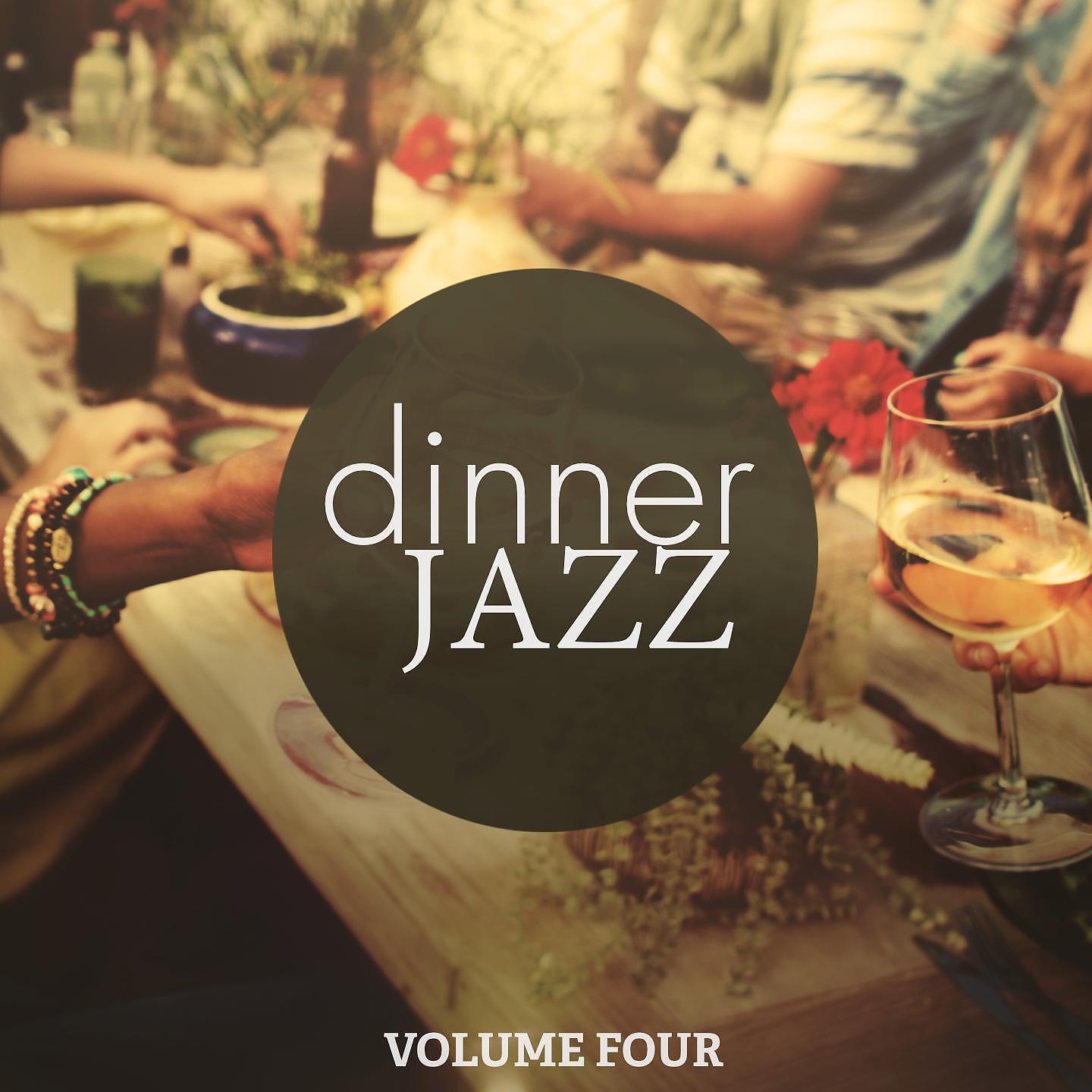 Постер альбома Dinner Jazz, Vol. 4