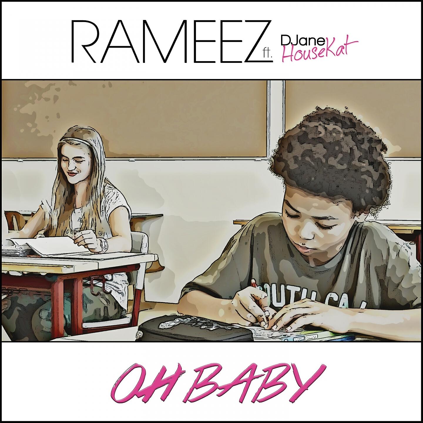 Rameez - Oh Baby (DJane HouseKat Remix Edit)