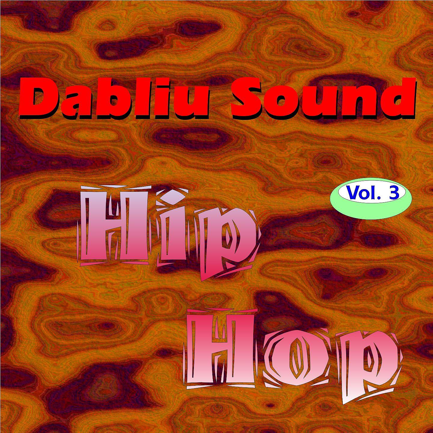 Постер альбома Dabliu Sound Hip Hop, Vol. 3