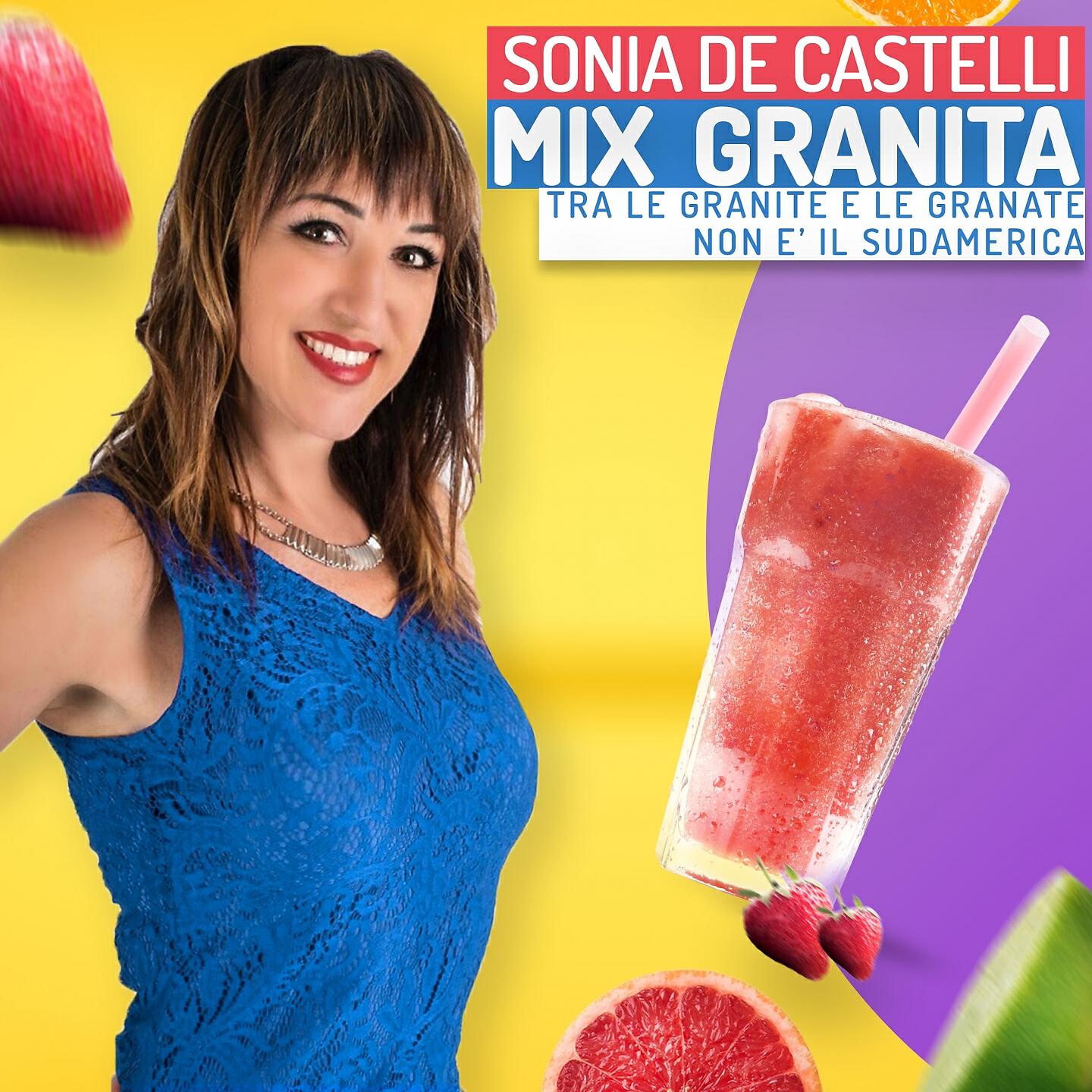 Sonia De Castelli - Mix granita - karaoke version (Tra le granite e le granate/Non è il sudamerica)