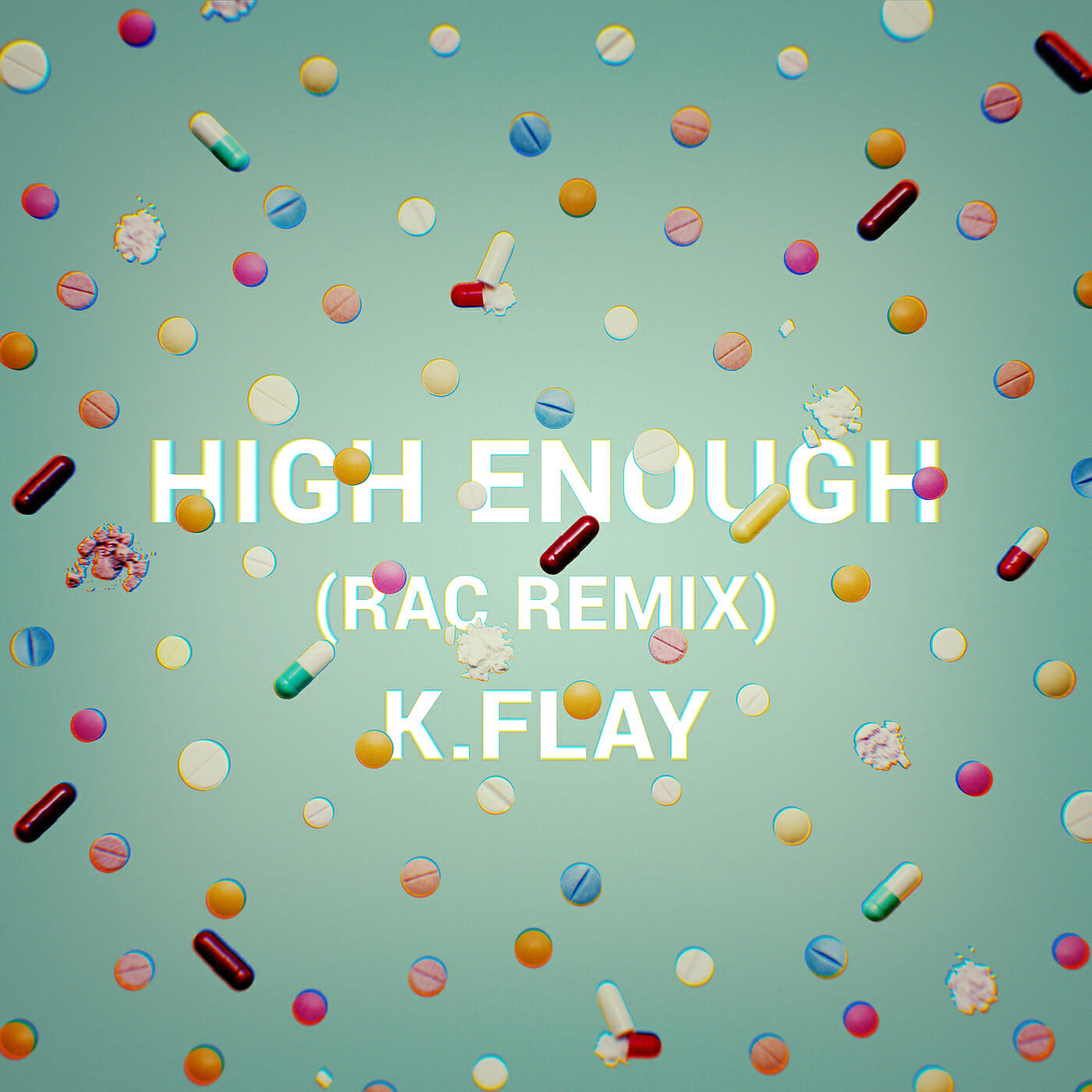 High enough. High enough RAC Remix. High enough k.Flay. K.Flay High enough обложка.