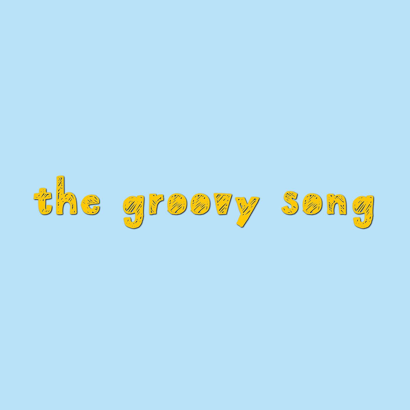 Постер альбома The Groovy Song