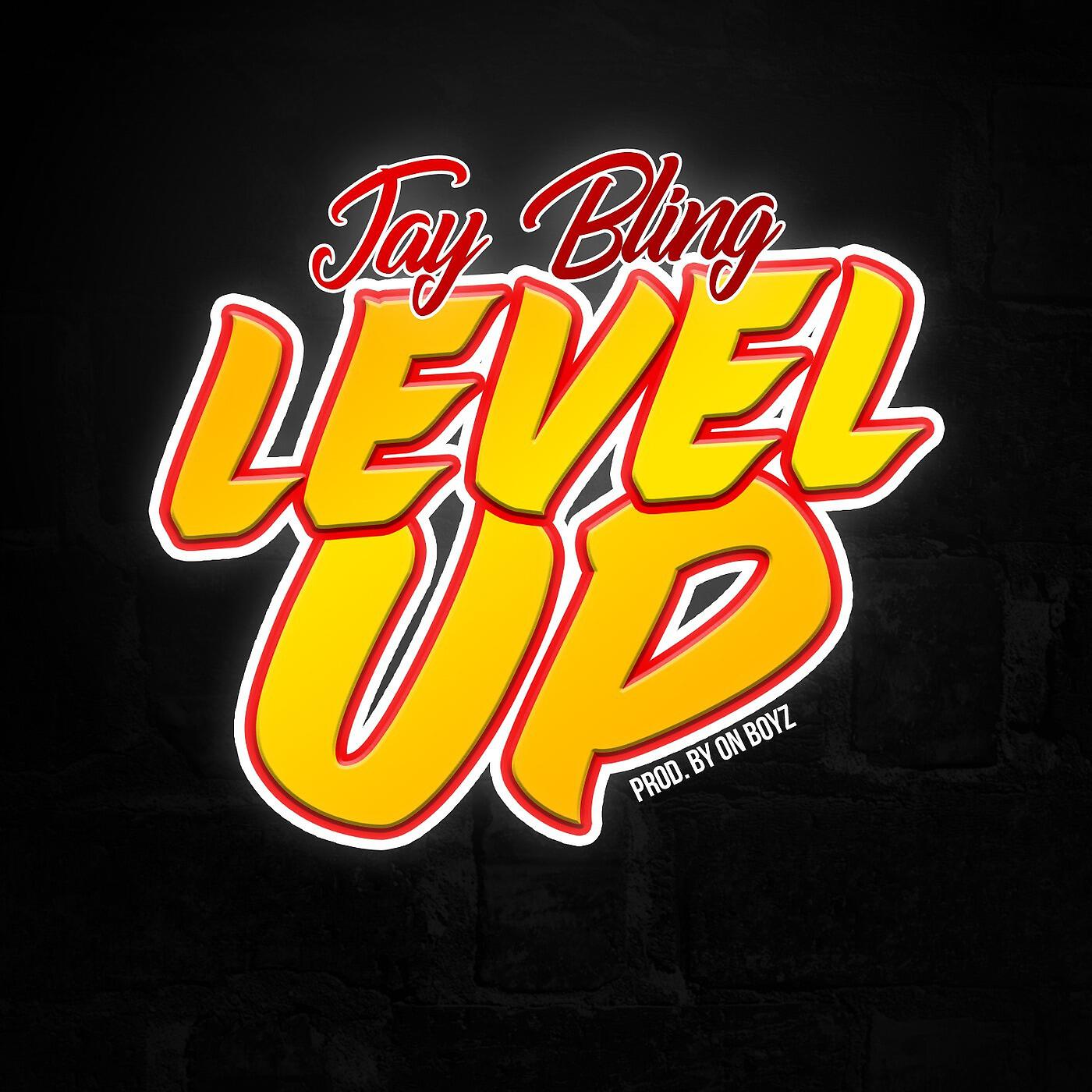 Jay Bling - Level Up
