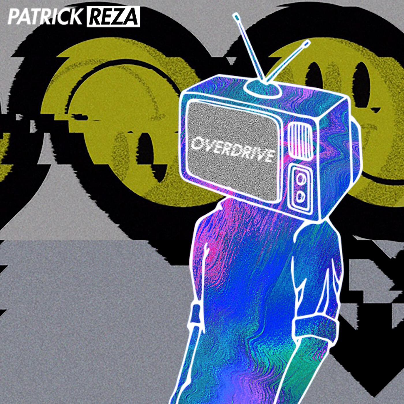 PatrickReza - Overdrive