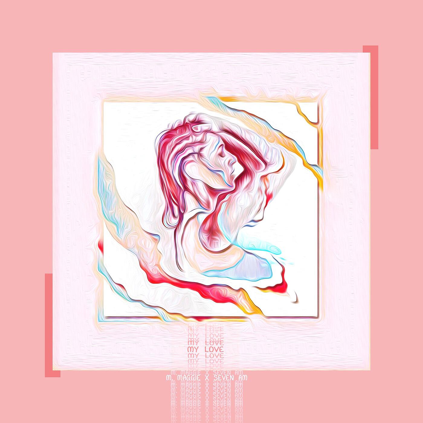 M. Maggie - My Love (Seven Am Remix)