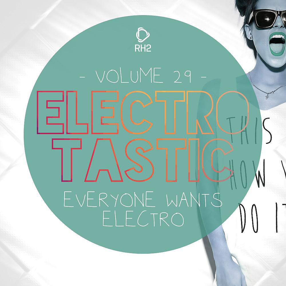 Постер альбома Electrotastic, Vol. 29