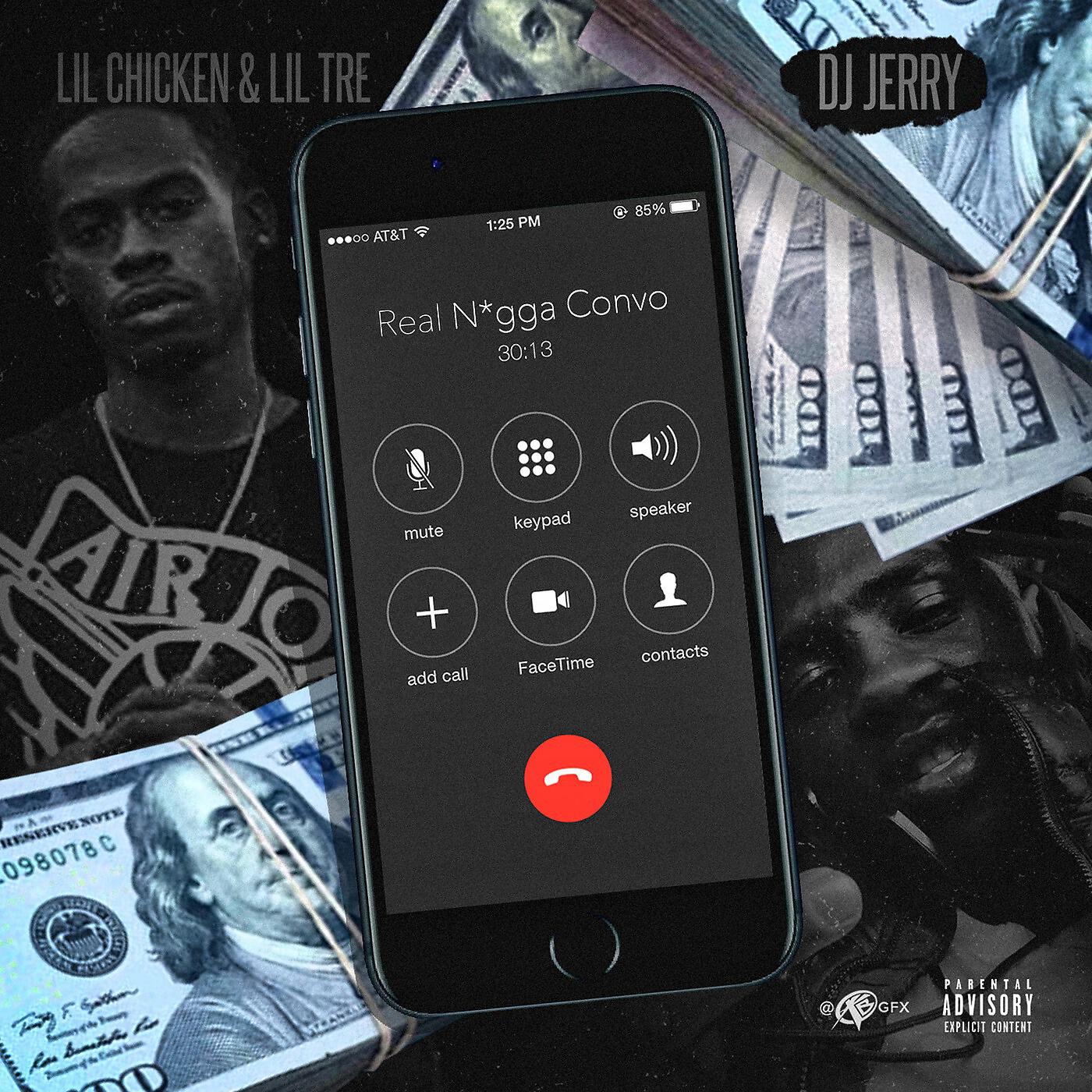 DJ Jerry - Real Nigga Convo (feat. Lil Chicken & Lil Tre)