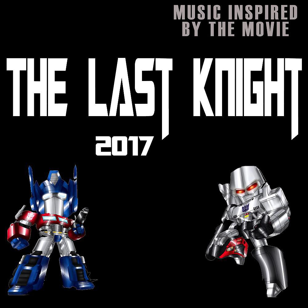 Постер альбома The Last Knight 2017 (Music Inspired by the Film)