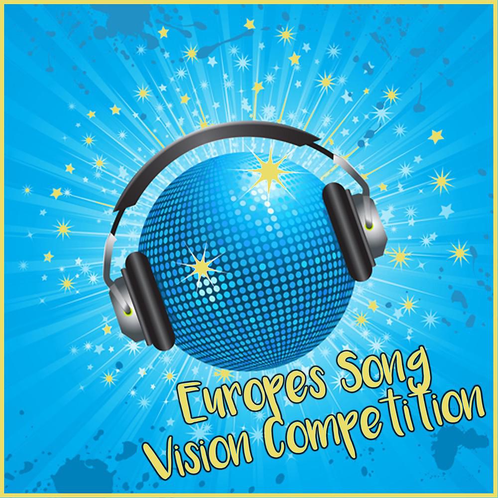 Постер альбома Europes Song Vision Competition