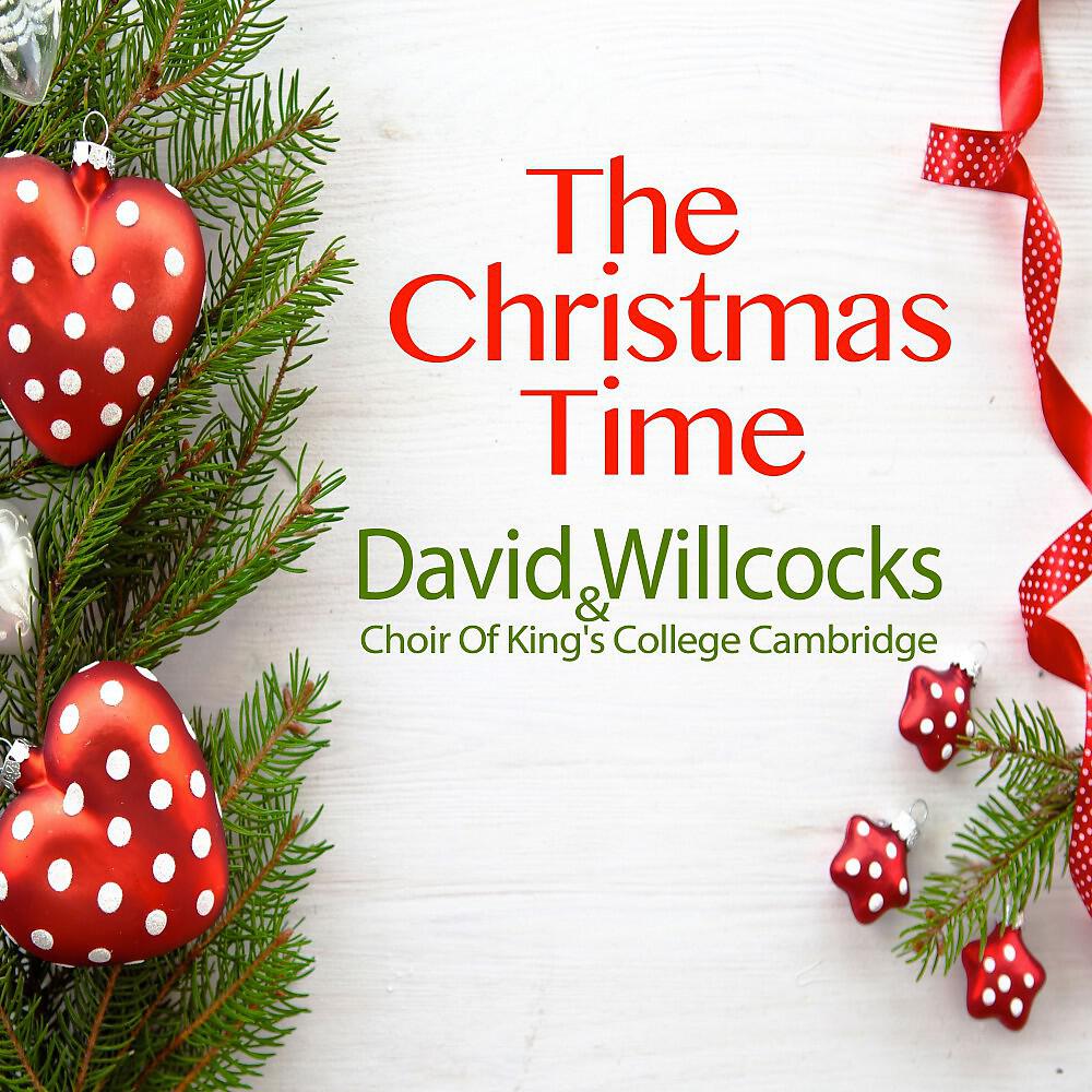 David Willcocks & Choir Of King's College Cambridge - Past Three O' Clock