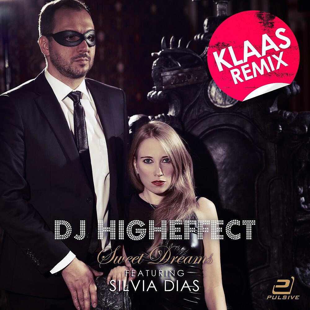 Higheffect - Sweet Dreams (Klaas Remix)