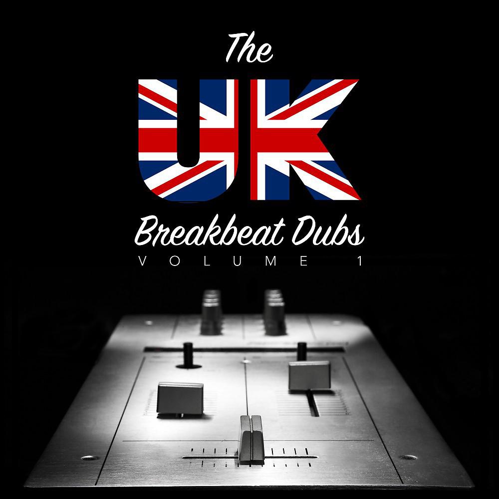 Постер альбома The UK Breakbeat Dubs, Vol. 1
