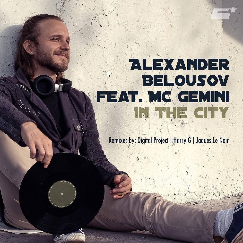 Alexander Belousov - In the City (Digital Project Under City Dub)
