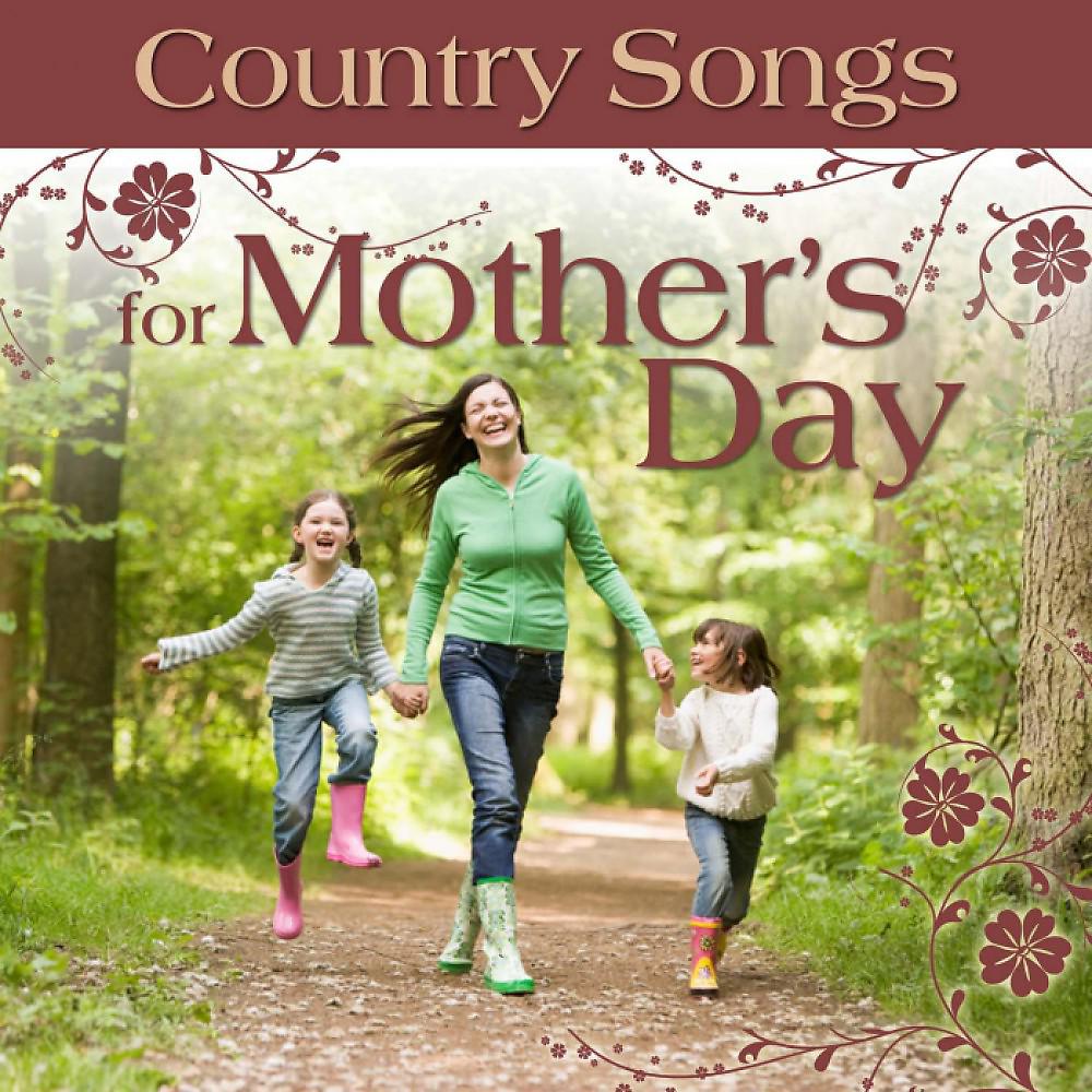 Постер альбома Country Songs for Mother's Day