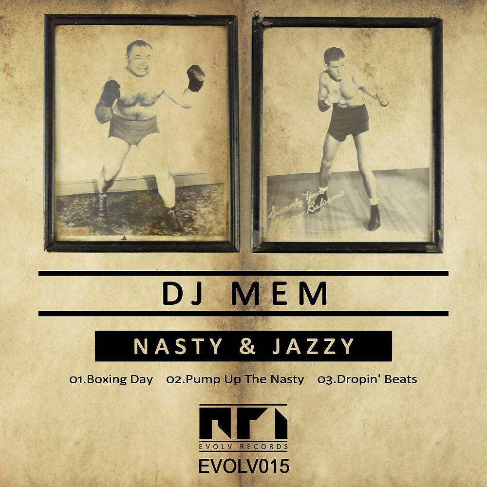 DJ Mem - Pump Up the Nasty