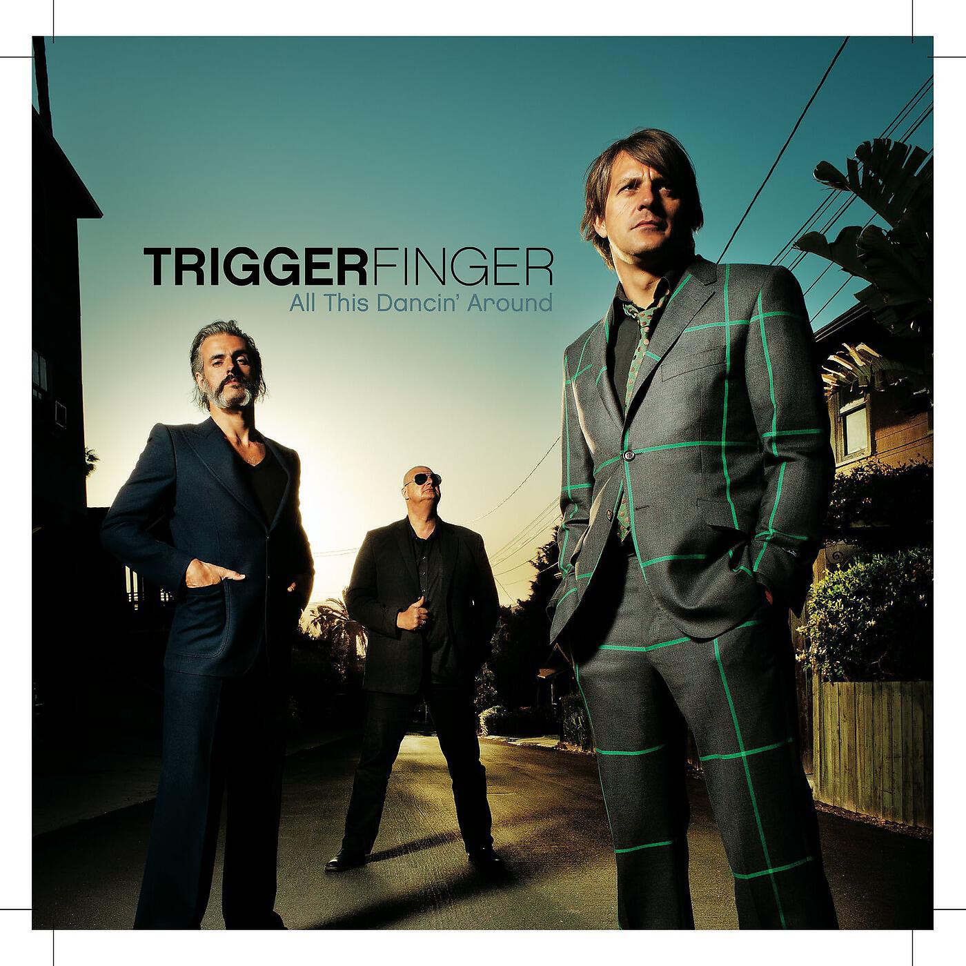 Triggerfinger - Tuxedo