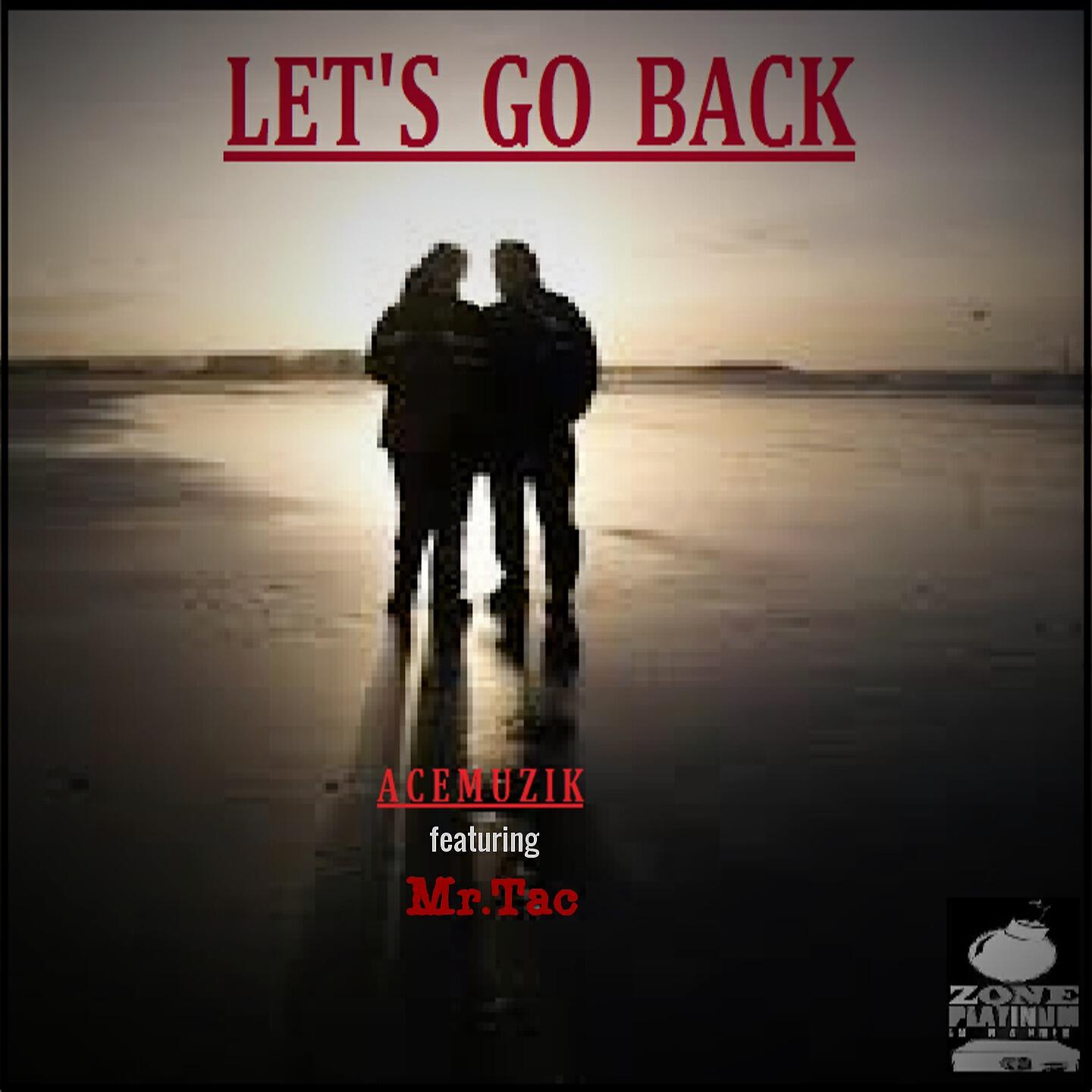 Acemuzik - Let's Go Back