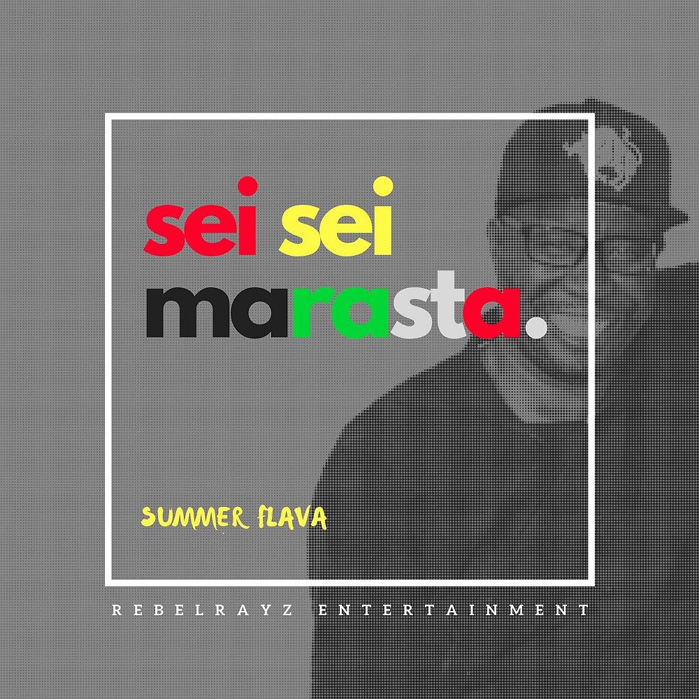 Постер альбома Sei Sei Marasta: Summer Flava