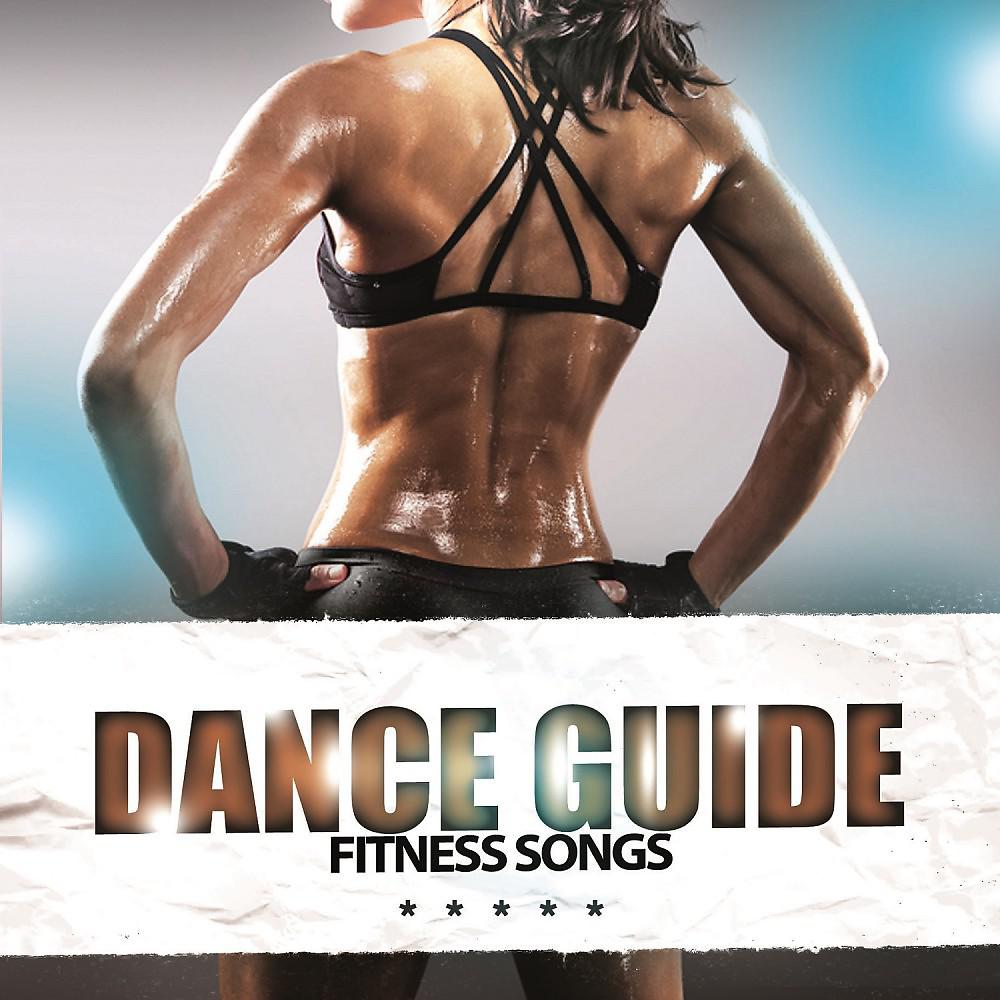Постер альбома Dance Guide Fitness Songs