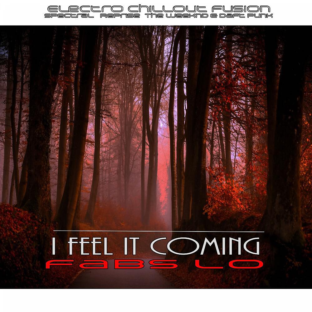 Fabs Lo - I Feel It Coming (Reprise Electro Trap the Weeknd & Daft Punk)