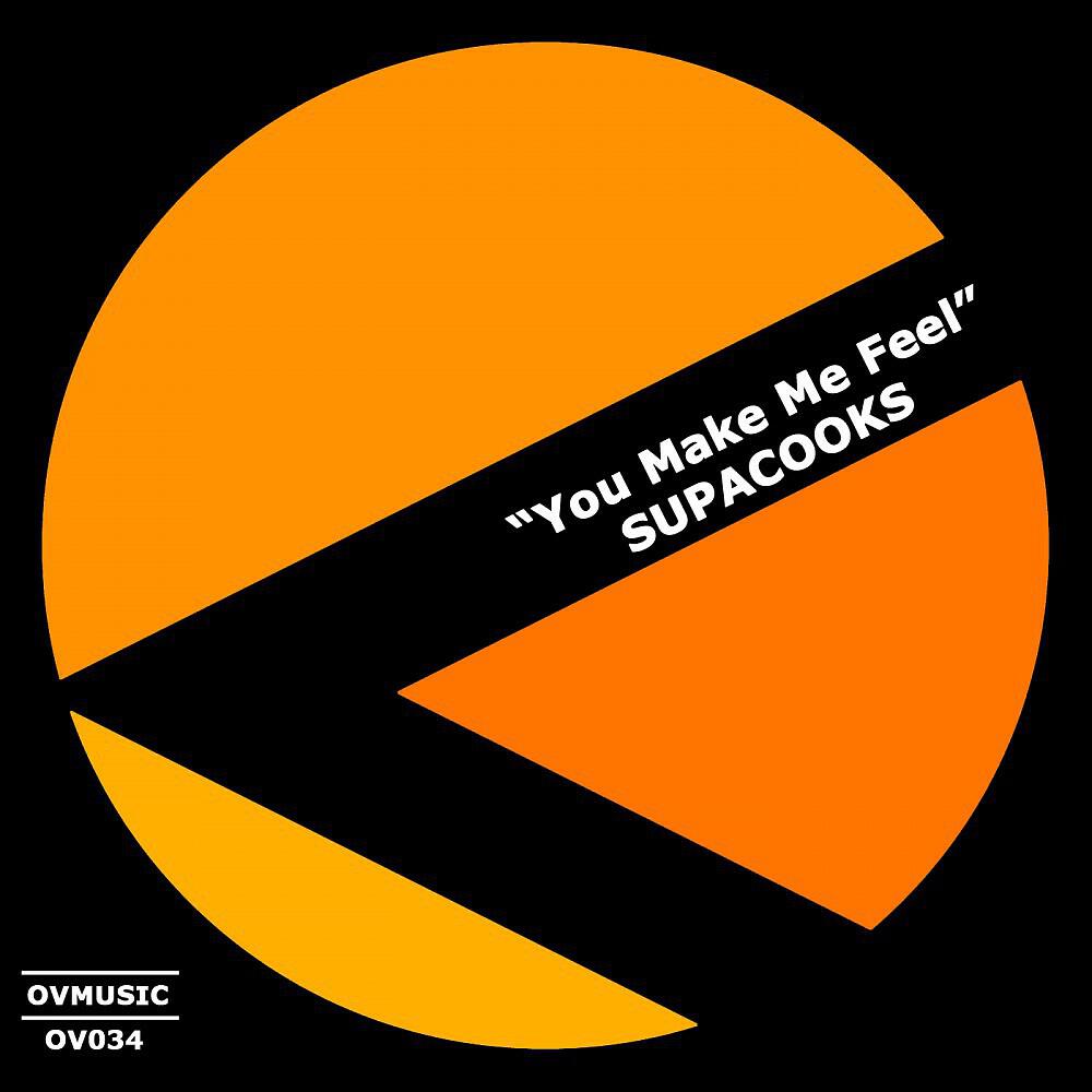 Supacooks - You Make Me Feel