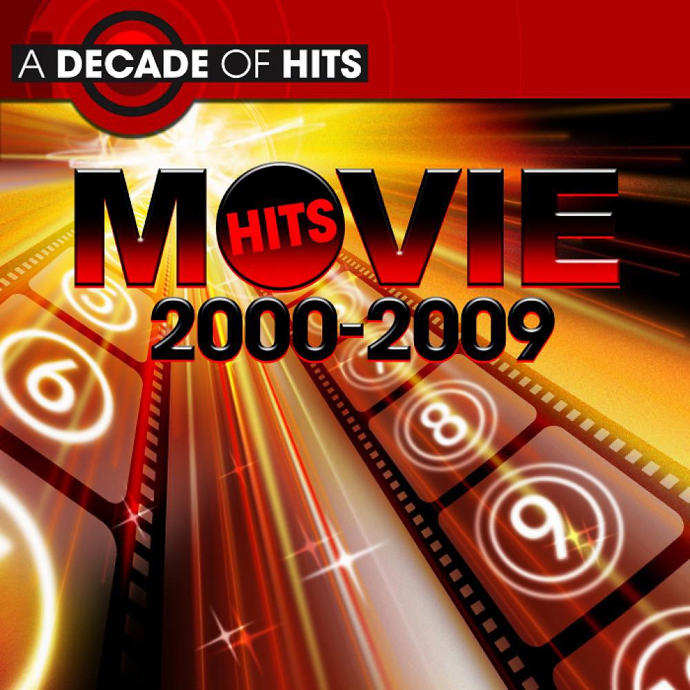 Постер альбома A Decade of Movie Hits: 2000 - 2009