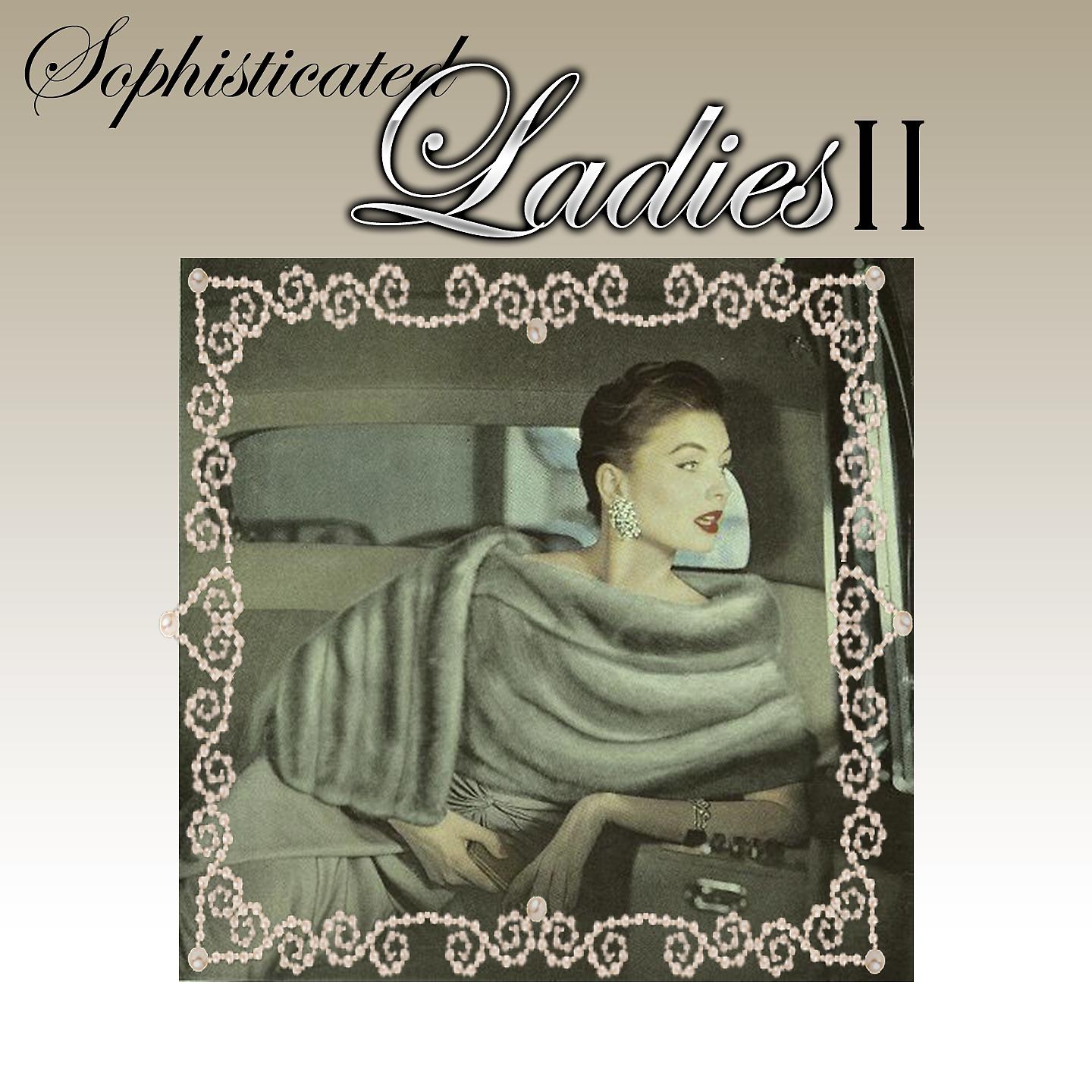 Постер альбома Sophisticated Ladies II