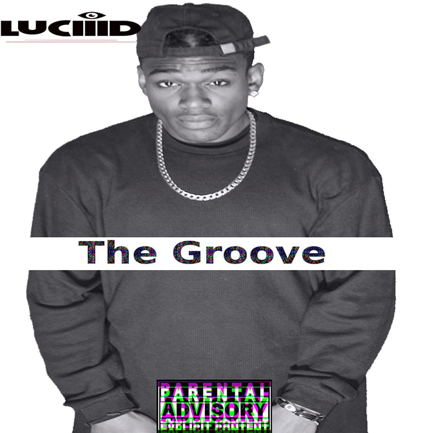 Постер альбома LuciiiD the Groove
