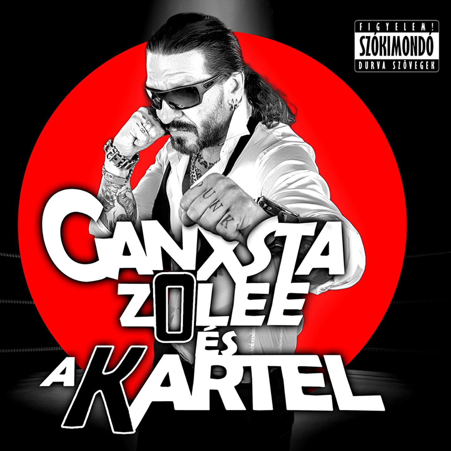 Ganxsta Zolee és a Kartel - Egy Szeletet