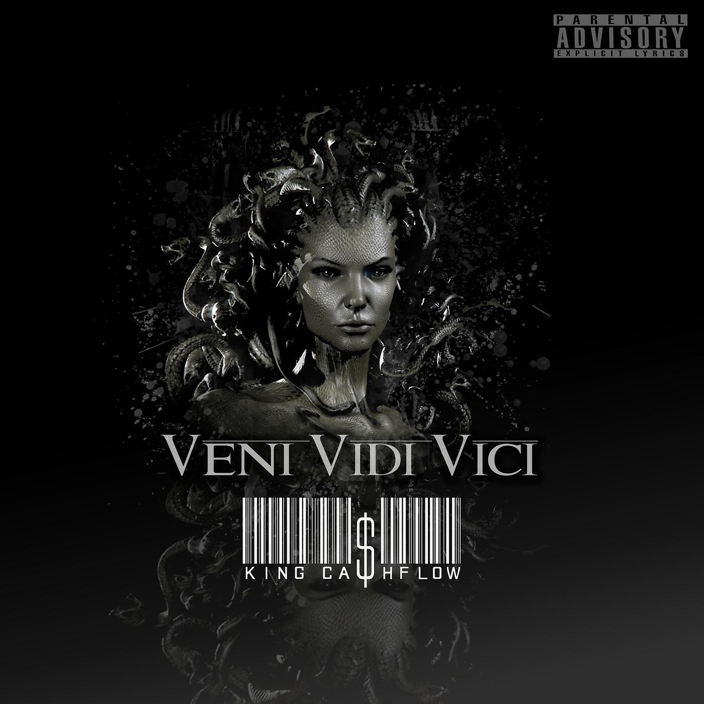 King Ca$hFlow - Veni Vidi Vici