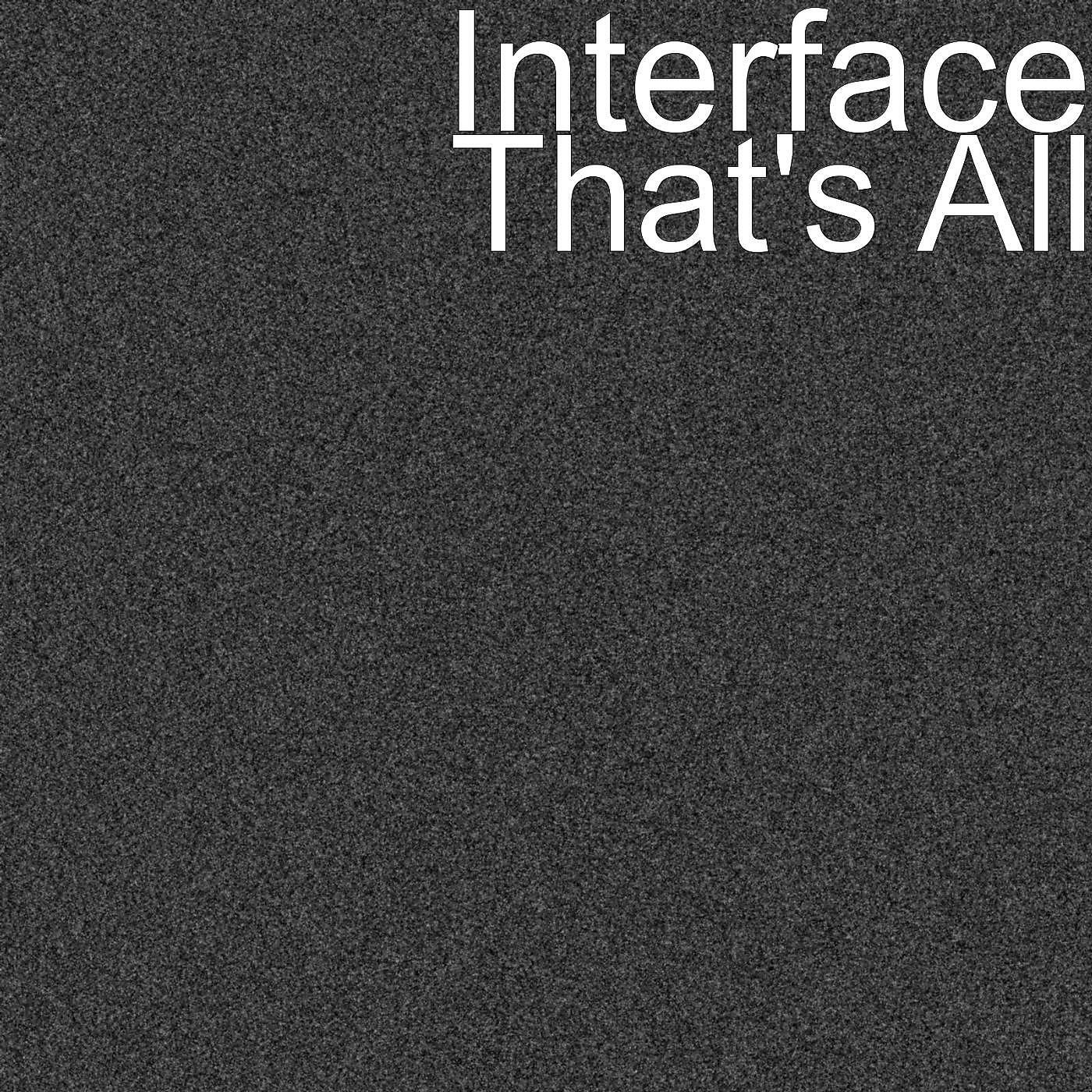 Interface - That's All ноты