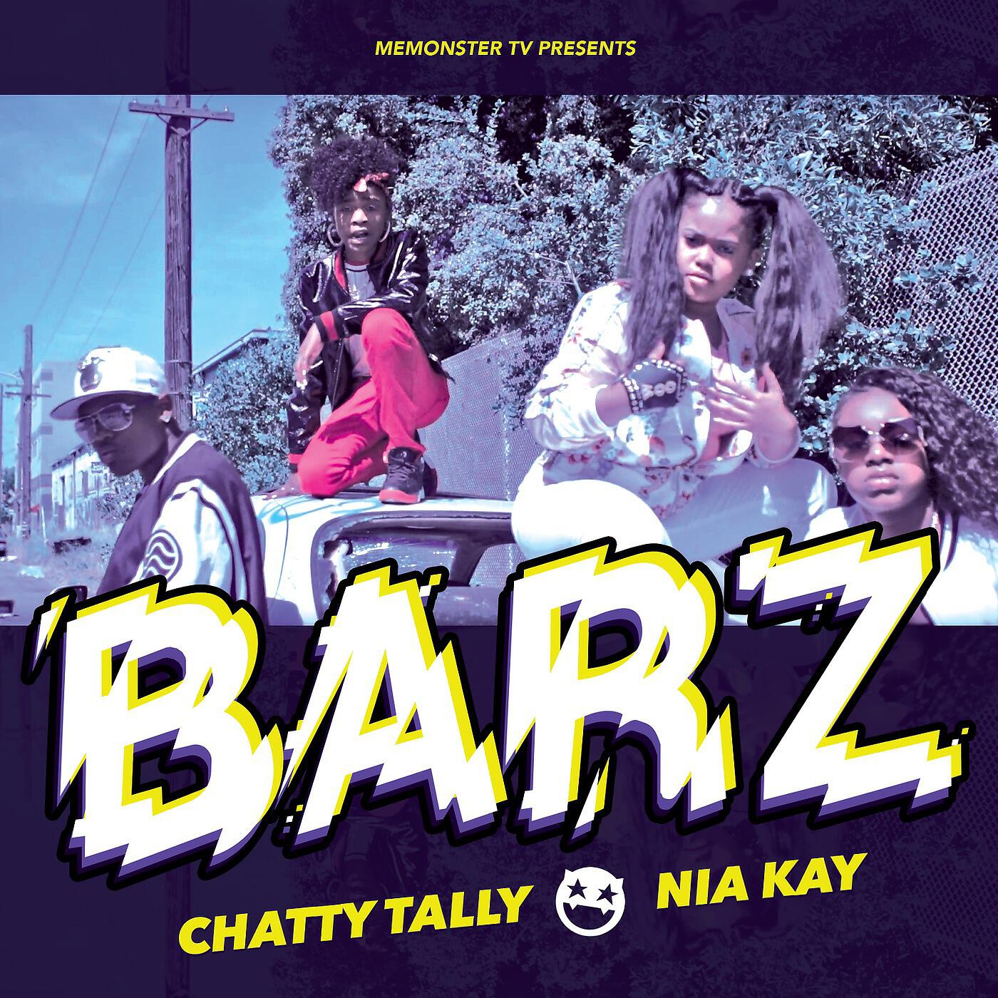 Chatty Tally - Barz (feat. Nia Kay)