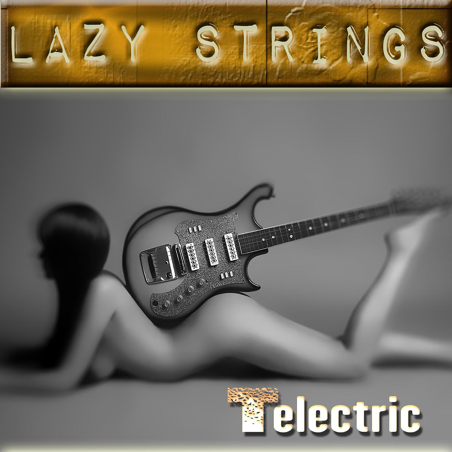 Постер альбома Lazy Strings