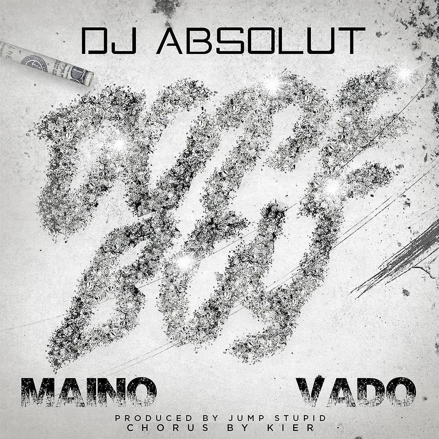 DJ ABSOLUT - Dope Boy (feat. Maino, Vado & Kier)