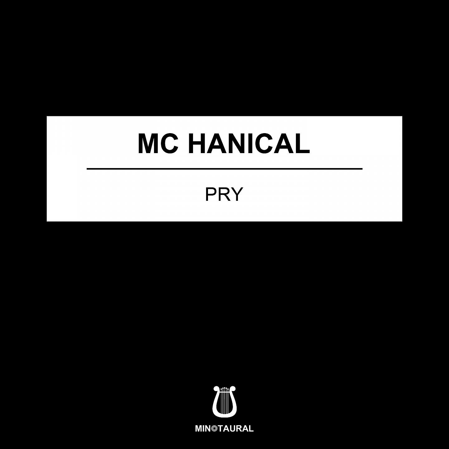 Mc Hanical - Pry