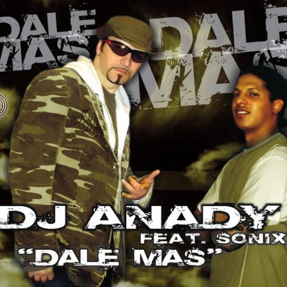 DJ ANADY - Dale Mas (Alternative Radio Edit)