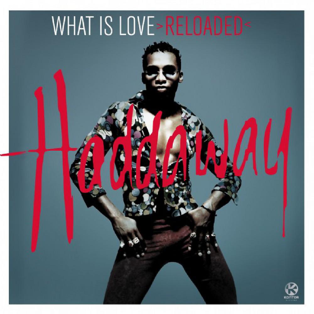 Постер альбома What Is Love >Reloaded<