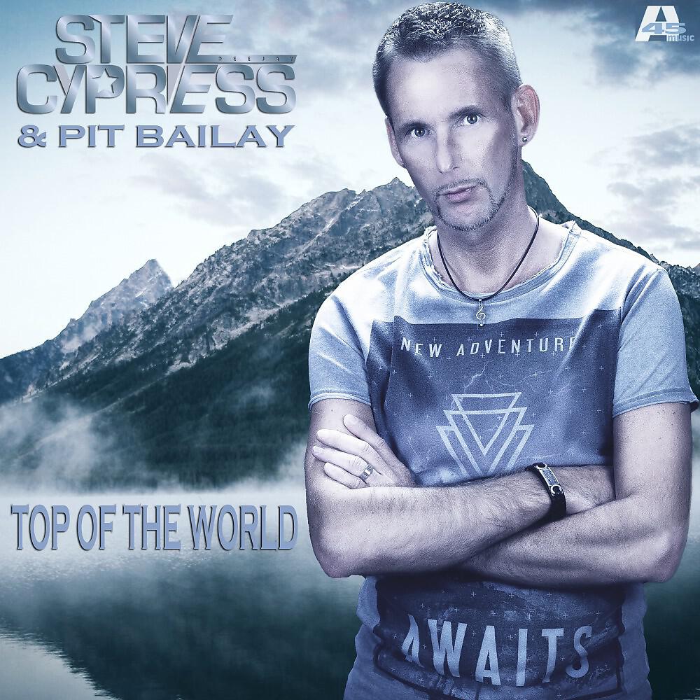 Steve Cypress - Top of the World (DJ Teeno vs. Dyren Festival Edit)