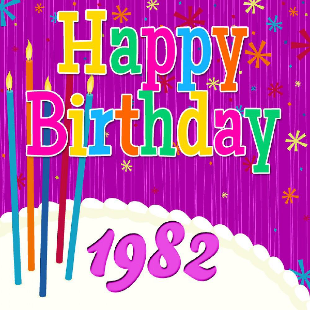 Постер альбома Happy Birthday 1982
