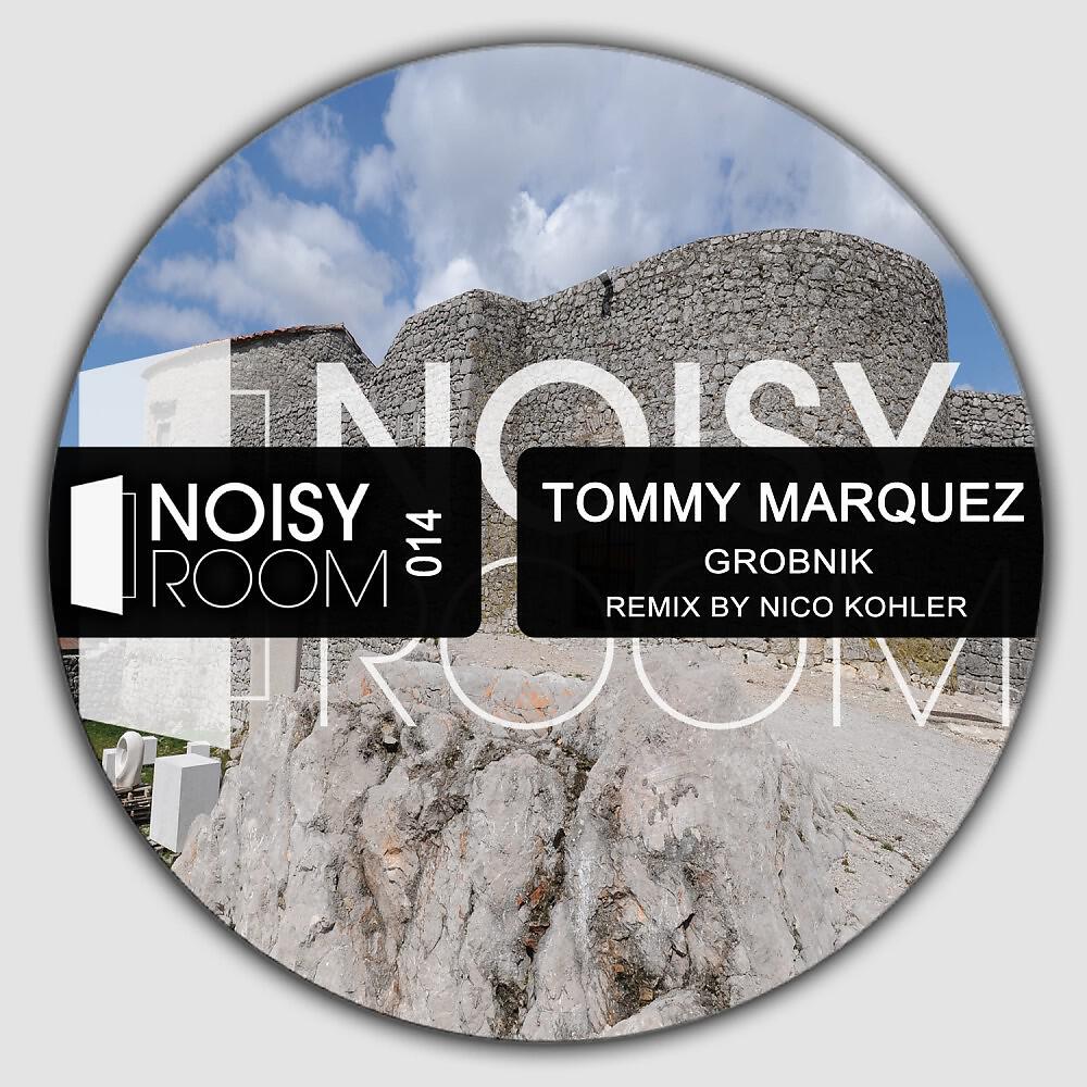 Tommy Marquez - Grobnik (Nico Kohler Remix)
